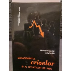 Managementul crizelor si al situatiilor de risc - Michael Regester