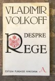 Vladimir Volkoff-Despre rege