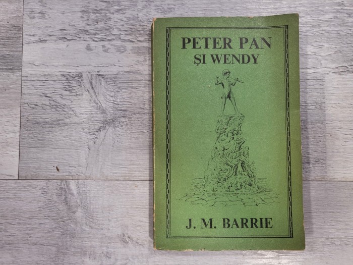 Peter Pan si Wendy de J.M.Barrie
