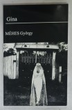 GINA , roman de MEHES GYORGY , 2004