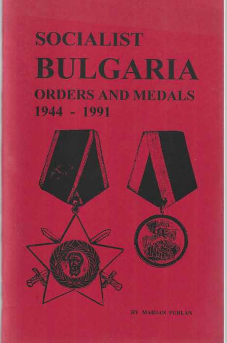 SOCIALIST BULGARIA ORDERS AND MEDALS 1944 -1991