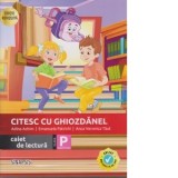 Citesc cu Ghiozdanel. Caiet de lectura clasa pregatitoare - Carte scolara pentru invatarea cititului