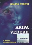 Aripa vederii/Galina Furdui