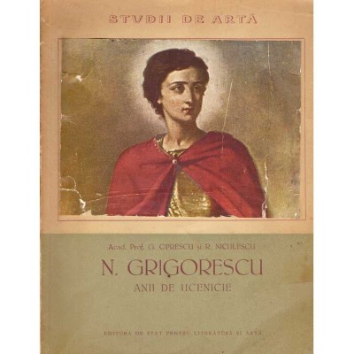 G. Oprescu, R. Niculescu - N. Grigorescu. Anii de ucenicie - 137875 foto