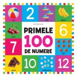 Cumpara ieftin Primele 100 De Numere | Format mare - Hardcover - Litera mică