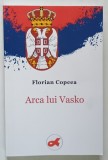 ARCA LUI VASKO de FLORIAN COPCEA , 2025