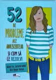 Alex Hooper-Hodson - 52 de probleme ale adolescentilor si cum sa le rezolvi