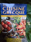 302 Recettes traditionnelles cuisine grecque - Cuisine, Patisserie - Colectiv de autori