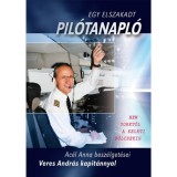 Egy elszakadt pil&oacute;tanapl&oacute; - New Yorkt&oacute;l a keleti b&ouml;lcsekig - Ac&eacute;l Anna