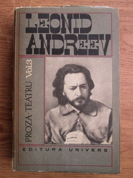 LEONID ANDREEV - PROZĂ - TEATRU - VOL.3