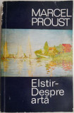 Elstir &ndash; Despre arta &ndash; Marcel Proust