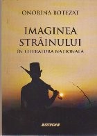 Imaginea Strainului in Literatura Nationala foto