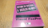 SISTEME DE GESTIUNE A BAZELOR DE DATE Visual FoxPro - Tamas Ilie - Cison, 2000
