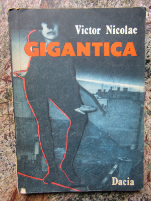 Victor Nicolae - Gigantica foto