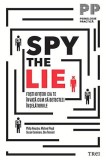Cumpara ieftin Spy the Lie. Foşti ofiţeri CIA te &icirc;nvaţă cum să detectezi &icirc;nşelătoriile - Philip Houston, Trei