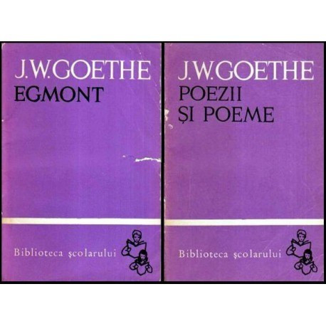 Johann Wolfgang von Goethe - Egmont -Tragedie in cinci acte. Poezii si poeme - 107155