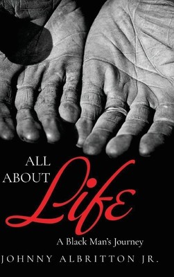 All About Life: A Black Man&#039;s Journey
