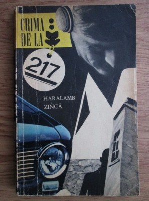 Haralamb Zinca - Crima de la 217 foto