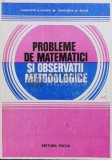Probleme de matematici si observatii metodologice - Constantin Udriste (U46)