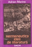 Adrian Marino - Hermeneutica ideii de literatura