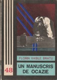 FLORIN VASILE BRATU - UN MANUSCRIS DE OCAZIE