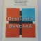 Gestiunea bancara - Vasile Dedu
