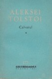 Calvarul, Volumele I, II si III