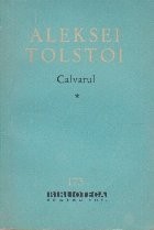 Calvarul, Volumele I, II si III