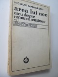 Arca lui Noe - Eseu despre romanul romanesc (vol. 1) - Nicolae Manolescu