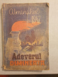 Alamanahul Adevarul si Dimineata 1947