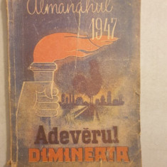 Alamanahul Adevarul si Dimineata 1947