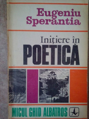 Eugeniu Sperantia - Initiere in poetica (1972) foto