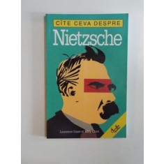 CATE CEVA DESPRE NIETZSCHE de LAURENCE GANE SI KITTY CHAN 2002