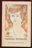 &quot;Cartea fetelor&quot; - colectiv de autori - Editura Politică, 1977.