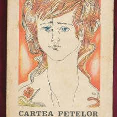 "Cartea fetelor" - colectiv de autori - Editura Politică, 1977.
