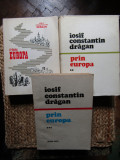 Iosif Constantin Dragan - Prin Europa 3 volume complet