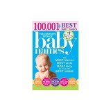 The Complete Book of Baby Names: The Most Names, Most Lists, Most Help to Find the Best Name