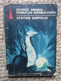 GEORGE ANANIA - STATUIA SARPELUI