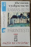 Ramas-bun casei parintesti - Ileana Vulpescu