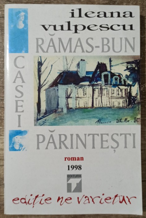 Ramas-bun casei parintesti - Ileana Vulpescu