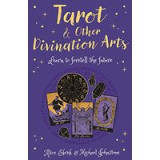Tarot and Other Divination Arts