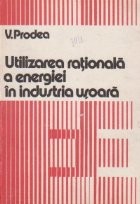 Utilizarea rationala a energiei in industria usoara