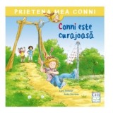 Conni este curajoasa - Liane Schneider, Monica Elena Chiru