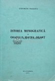 Cumpara ieftin Istoria monografica a orasului Piatra Neamt - 1971 - Gheorghe Versescu (AQ158)