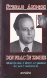 Stefan Andrei - Din frac in zeghe. Istoriile mele dintr-un patrar de veac