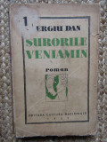 Sergiu Dan - Surorile Veniamin - 1935 Prima Ed. Cultura Nationala