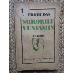Sergiu Dan - Surorile Veniamin - 1935 Prima Ed. Cultura Nationala