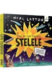 Cum au luat nastere stelele - Neal Layton