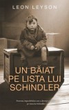 Cumpara ieftin Un baiat pe lista lui Schindler/Leon Leyson