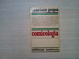 COMICOLOGIA - Marian Popa - Editura Univers, 1975, 479 p.;tiraj: 1830 ex., Alta editura